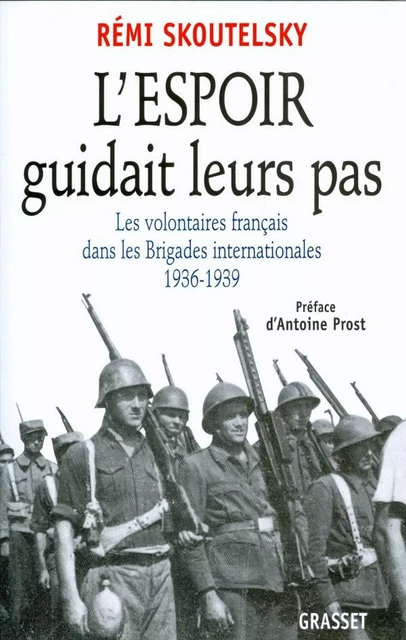 L'espoir guidait leurs pas - Rémi Skoutelsky - Grasset