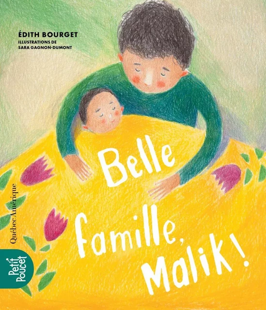 Belle famille, Malik! - Édith Bourget - Québec Amérique