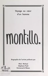 Montillo, voyage au cœur d'un homme