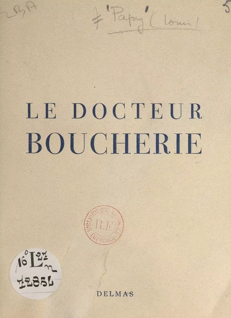 Le Docteur Boucherie - Louis Papy - FeniXX réédition numérique