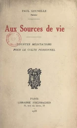 Aux sources de vie