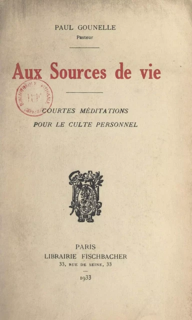 Aux sources de vie - Paul Gounelle - FeniXX réédition numérique