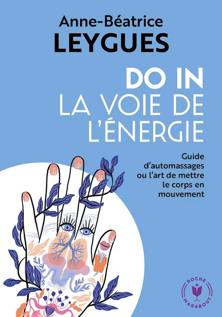 Do In - La voie de l'énergie - Anne-Béatrice Leygues - Marabout