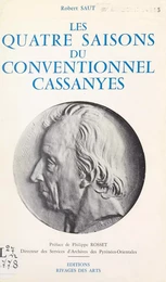 Les quatre saisons du Conventionnel Cassanyes