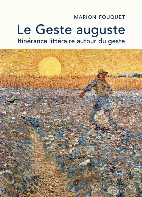 Le Geste auguste - Marion Fouquet - Librinova