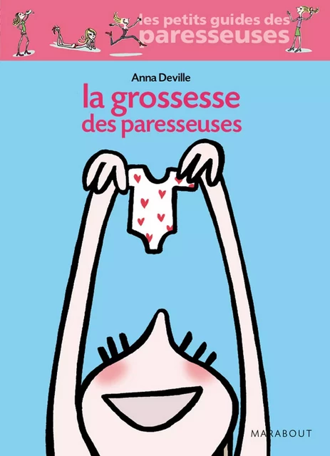 La grossesse des paresseuses - Anna Deville - Marabout