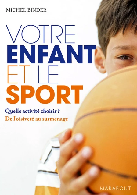 Votre enfant et le sport - Dr. Michel Binder - Marabout