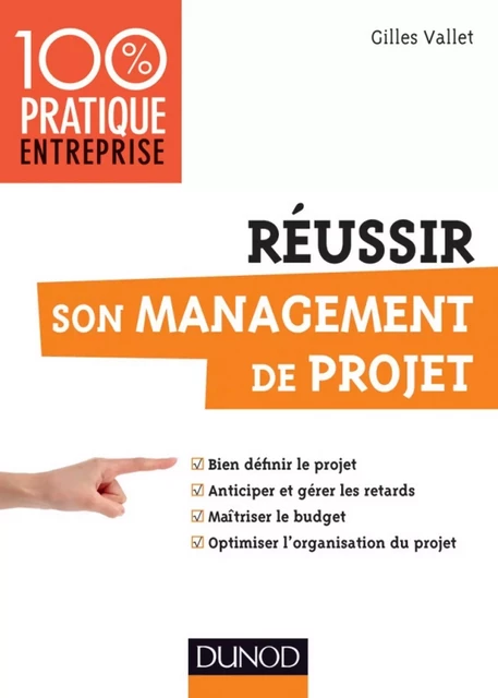 Réussir son management de projet - Gilles Vallet - Dunod