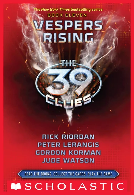 Vespers Rising (The 39 Clues, Book 11) - Rick Riordan, Peter Lerangis, Jude Watson, Gordon Korman - Scholastic Inc.