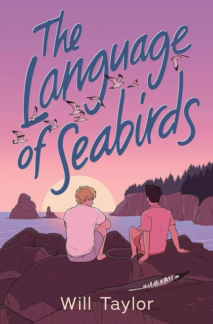 The Language of Seabirds - Will Taylor - Scholastic Inc.