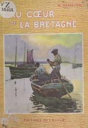 Au cœur de la Bretagne