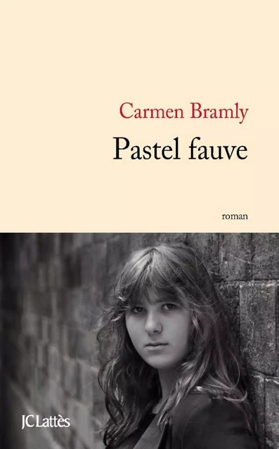 Pastel fauve - Carmen Bramly - JC Lattès