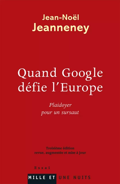 Quand Google défie l'Europe - Jean-Noël Jeanneney - Fayard/Mille et une nuits