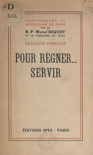 Pour régner... servir - Michel Riquet - FeniXX réédition numérique