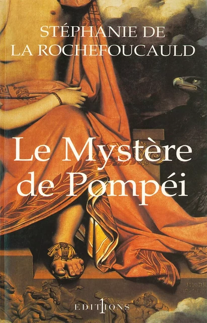 Le Mystère de Pompéi - Stéphanie de La Rochefoucauld - Editions 1