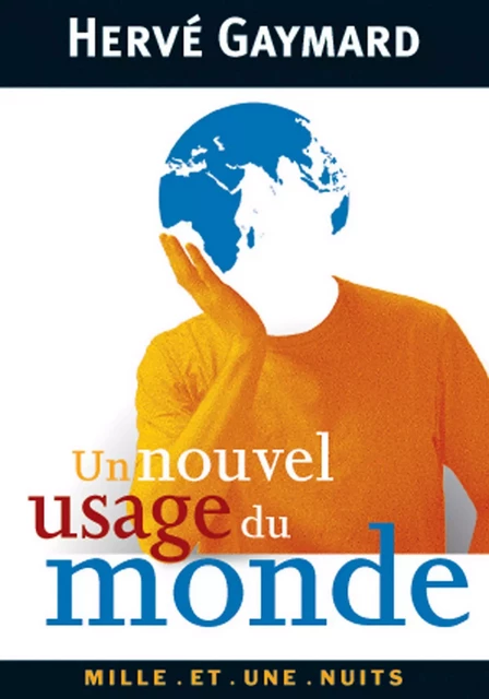 Un nouvel usage du monde - Hervé Gaymard - Fayard/Mille et une nuits