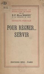 Pour régner... servir