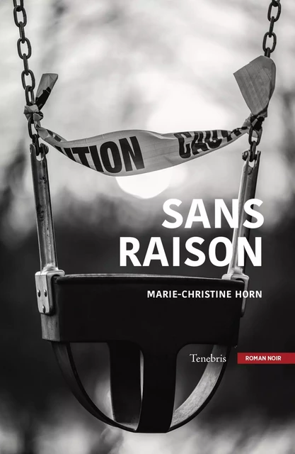 Sans raison - Marie-Christine Horn - Okama