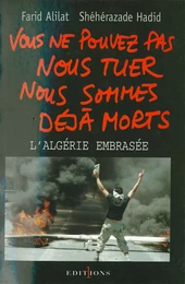 Vous ne pouvez pas nous tuer, nous sommes déjà morts !