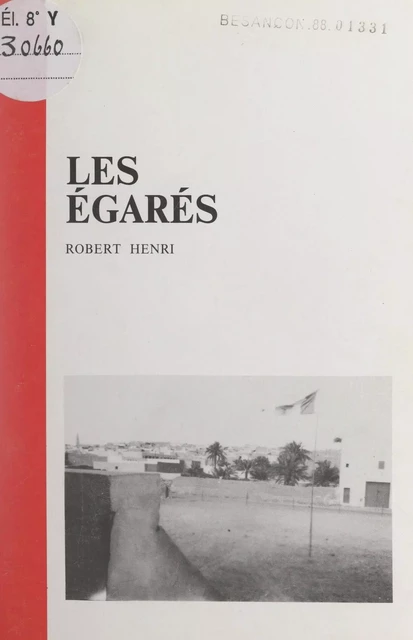 Les égarés - Robert Henri - FeniXX réédition numérique