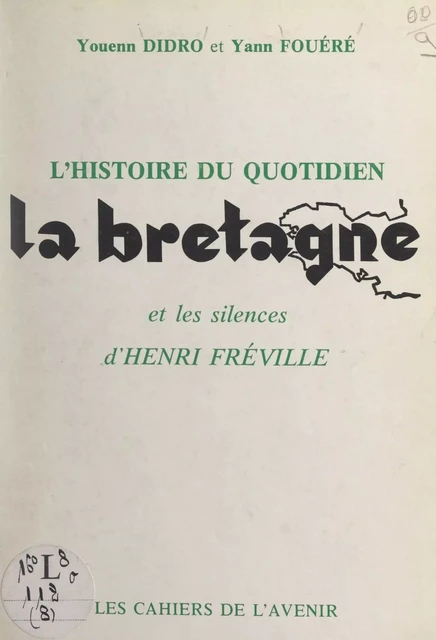 L'histoire du quotidien "La Bretagne" - Youenn Didro, Yann Fouéré - FeniXX réédition numérique