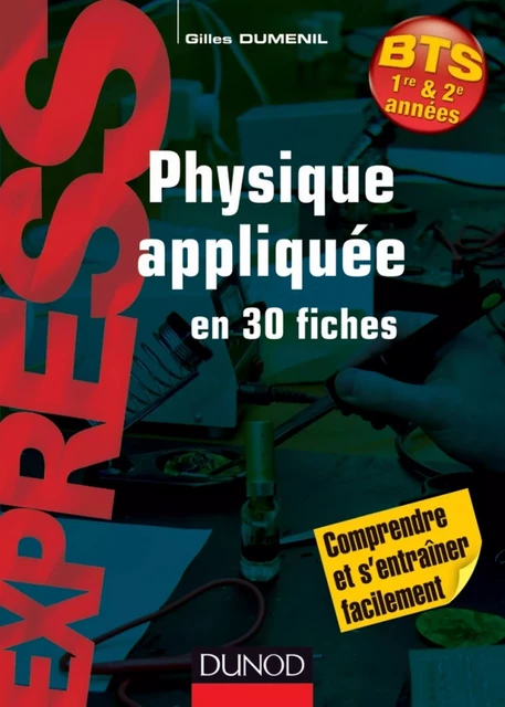 Physique appliquée en 30 fiches - BTS - Gilles Dumenil - Dunod