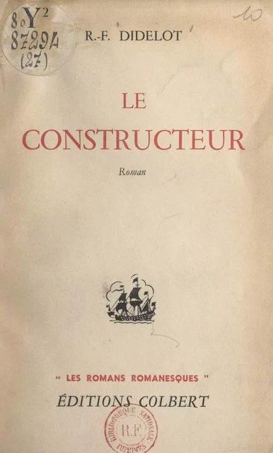 Le constructeur - Francis Didelot - FeniXX réédition numérique