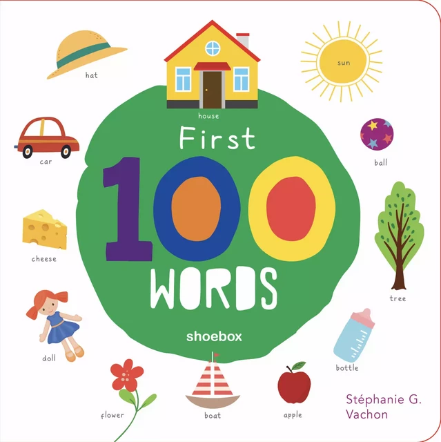 My First 100 Words - Stéphanie G. Vachon - Shoebox MEDIA