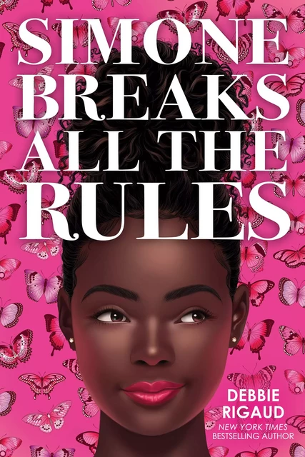 Simone Breaks All the Rules - Debbie Rigaud - Scholastic Inc.