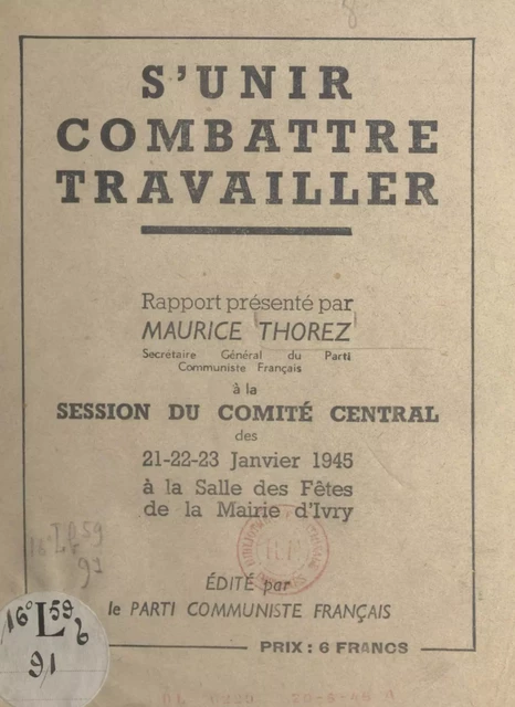 S'unir, combattre, travailler - Maurice Thorez - FeniXX réédition numérique