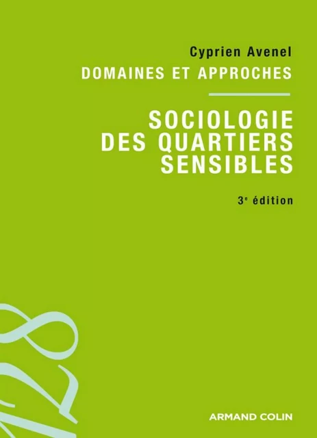 Sociologie des quartiers sensibles - Cyprien Avenel - Armand Colin