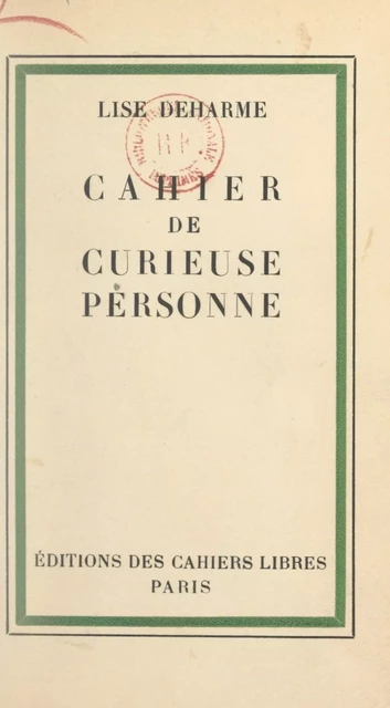 Cahier de curieuse personne - Lise Deharme - FeniXX réédition numérique