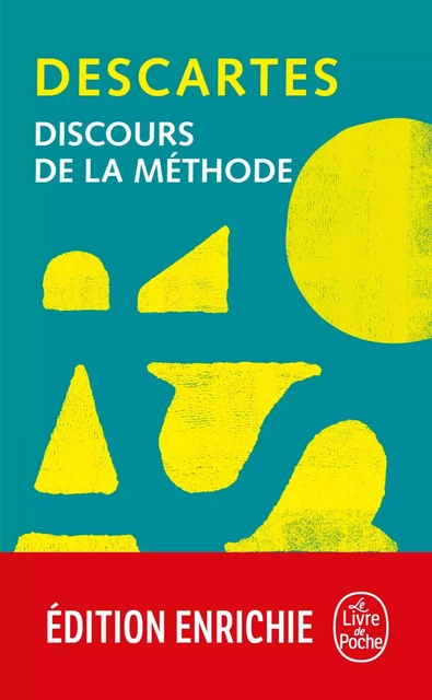 Discours de la méthode - René Descartes - Le Livre de Poche