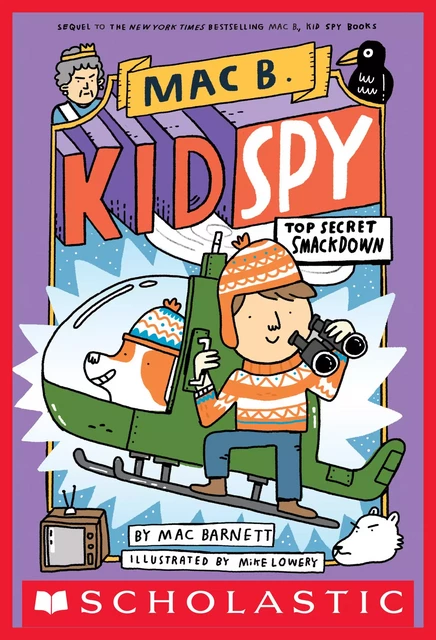 Top Secret Smackdown (Mac B., Kid Spy #3) - Mac Barnett - Scholastic Inc.