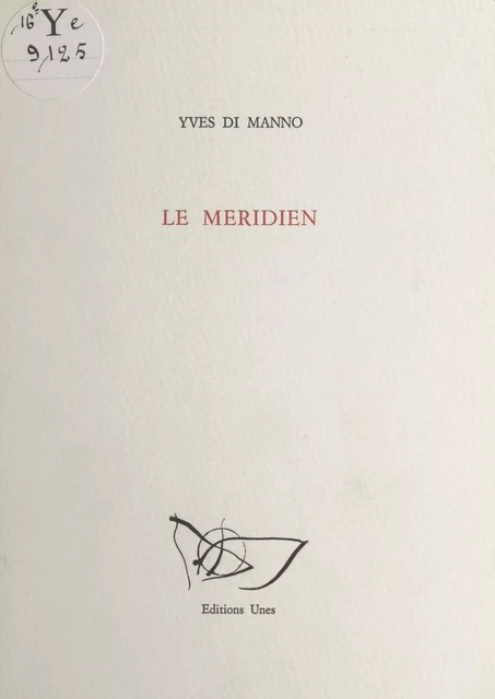 Le méridien - Yves di Manno - FeniXX réédition numérique