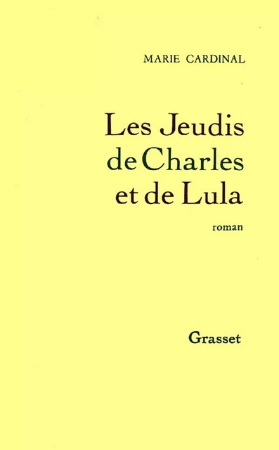 Les jeudis de Charles et Lula - Marie Cardinal - Grasset