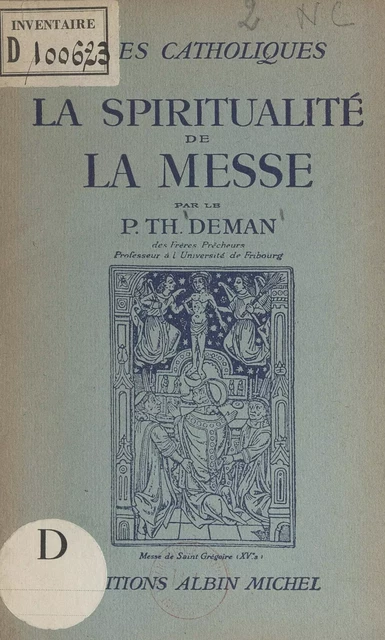 La spiritualité de la Messe - Thomas Deman - FeniXX réédition numérique