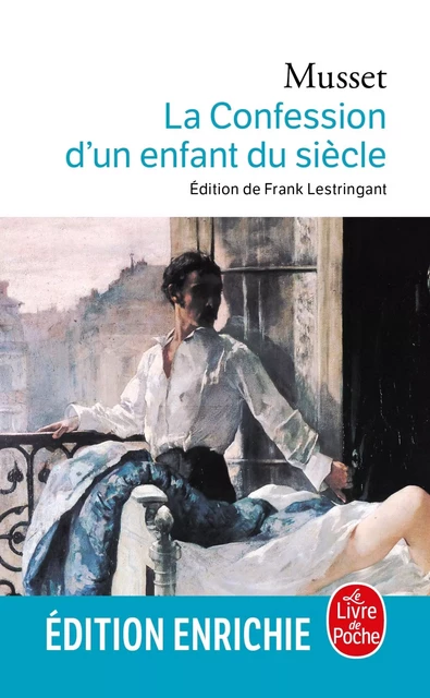 La Confession d'un enfant du siècle - Alfred de Musset - Le Livre de Poche