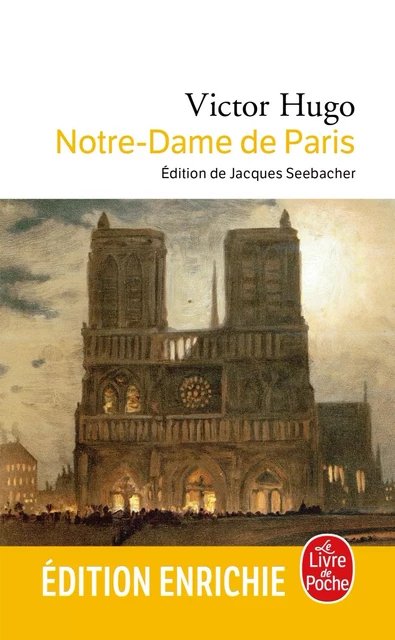 Notre-Dame de Paris - Victor Hugo - Le Livre de Poche