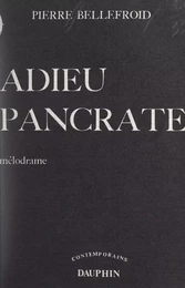 Adieu Pancrate