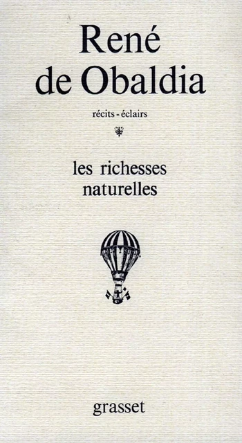 Les richesses naturelles - René de Obaldia - Grasset