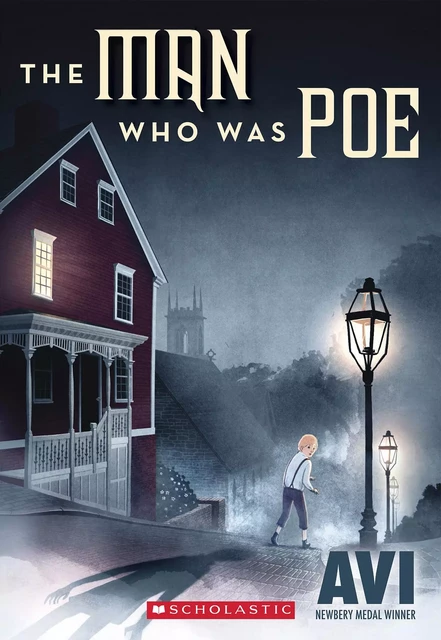 The Man Who Was Poe -  - Scholastic Inc.