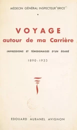 Voyage autour de ma carrière