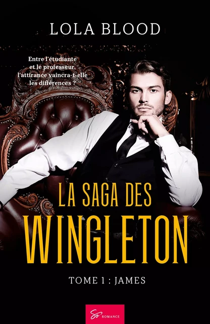 La Saga des Wingleton - Tome 1 - Lola Blood - So Romance