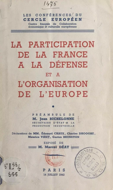 La participation de la France à la défense et à l'organisation de l'Europe - Gaston Bruneton, Édouard Chaux, Charles Dhooghe, Maurice Viret - FeniXX réédition numérique