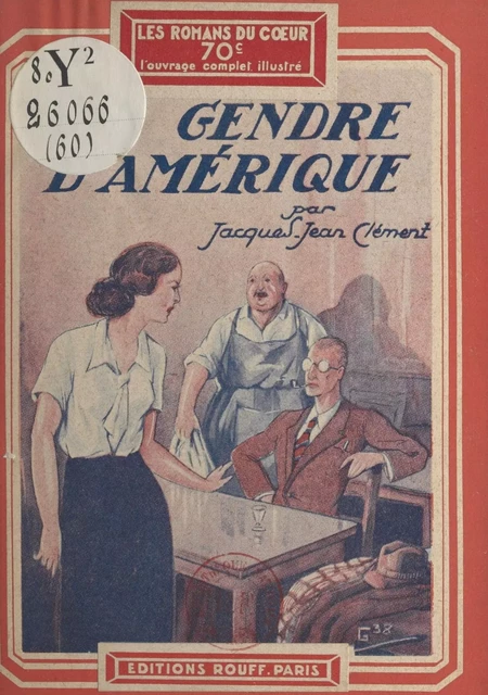 Un gendre d'Amérique - Jacques-Jean Clément - FeniXX réédition numérique