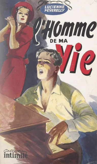 L'homme de ma vie - Lucienne Peverelly - FeniXX réédition numérique