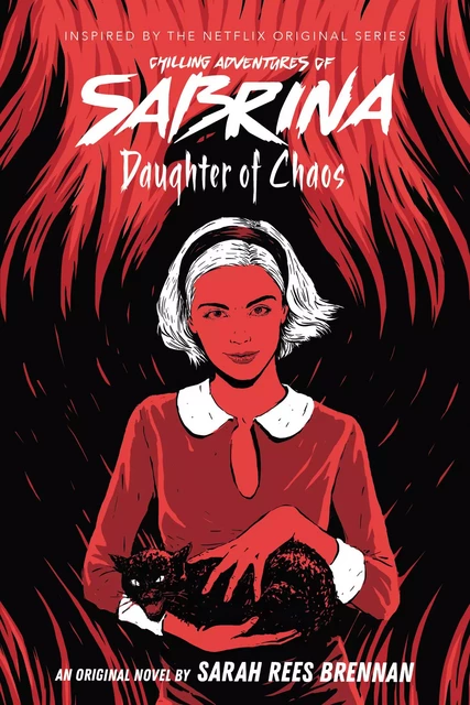 Daughter of Chaos (Chilling Adventures of Sabrina, Novel 2) - Sarah Rees Brennan - Scholastic Inc.