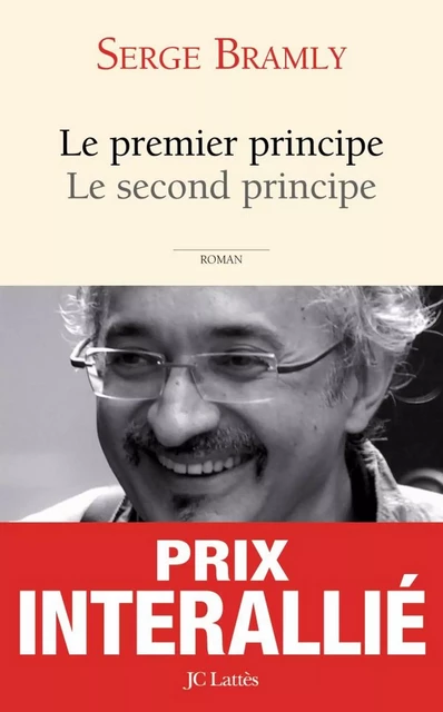 Le premier principe, le second principe - Serge Bramly - JC Lattès