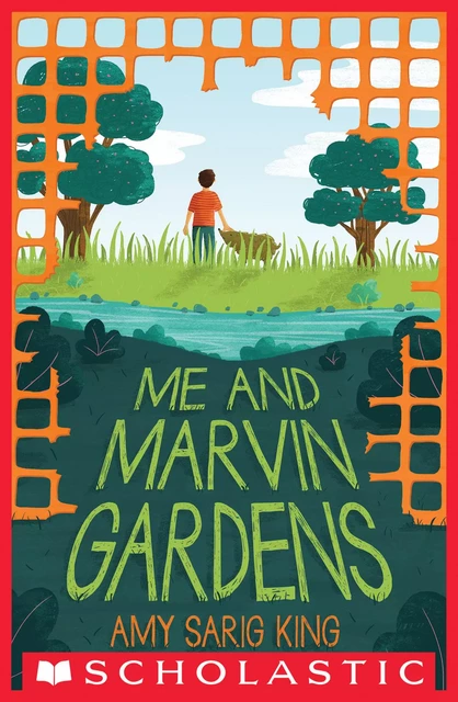 Me and Marvin Gardens (Scholastic Gold) - Amy Sarig King - Scholastic Inc.